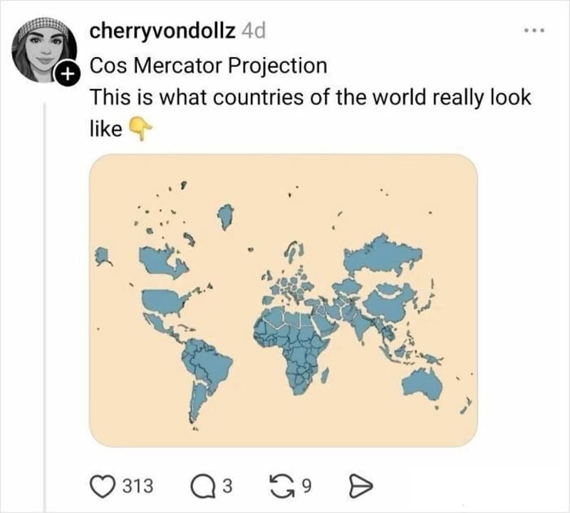 A visual guide from @cherryvondollz titled "This is what countries of the world really look like." The map shows landmasses separated and sized according to their actual square mileage, revealing a massive Africa and a drastically smaller Greenland and Europe.