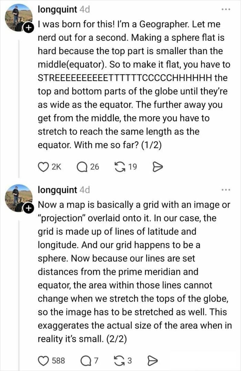 two-part educational reply from geographer @longquint in the funny twitter thread about maps. The text explains that making a sphere flat requires "STREEEEEEEETTTTTTCCCCCHHHHH"-ing the poles until they are as wide as the equator, which naturally exaggerates the size of Northern landmasses.