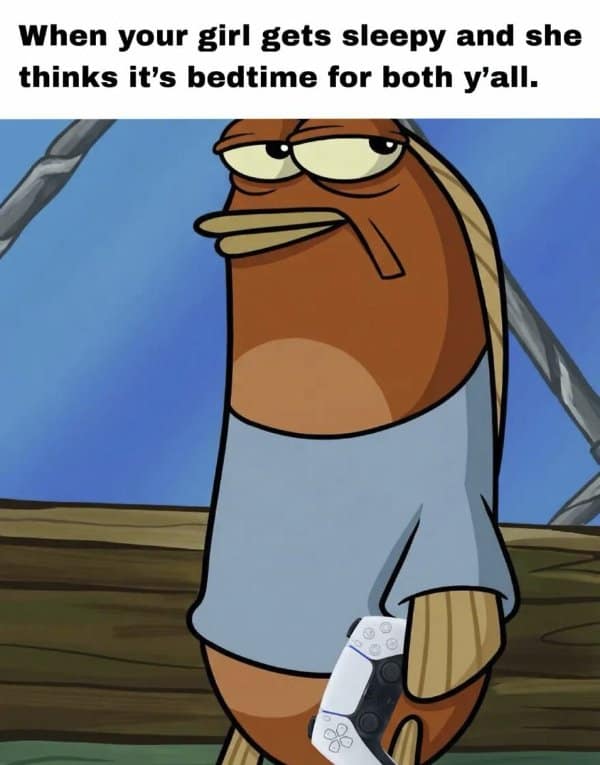 The relatable struggle of protecting your late-night session defines this video game meme, featuring a weary Spongebob character clutching a PS5 controller when his partner decides it’s bedtime for everyone.