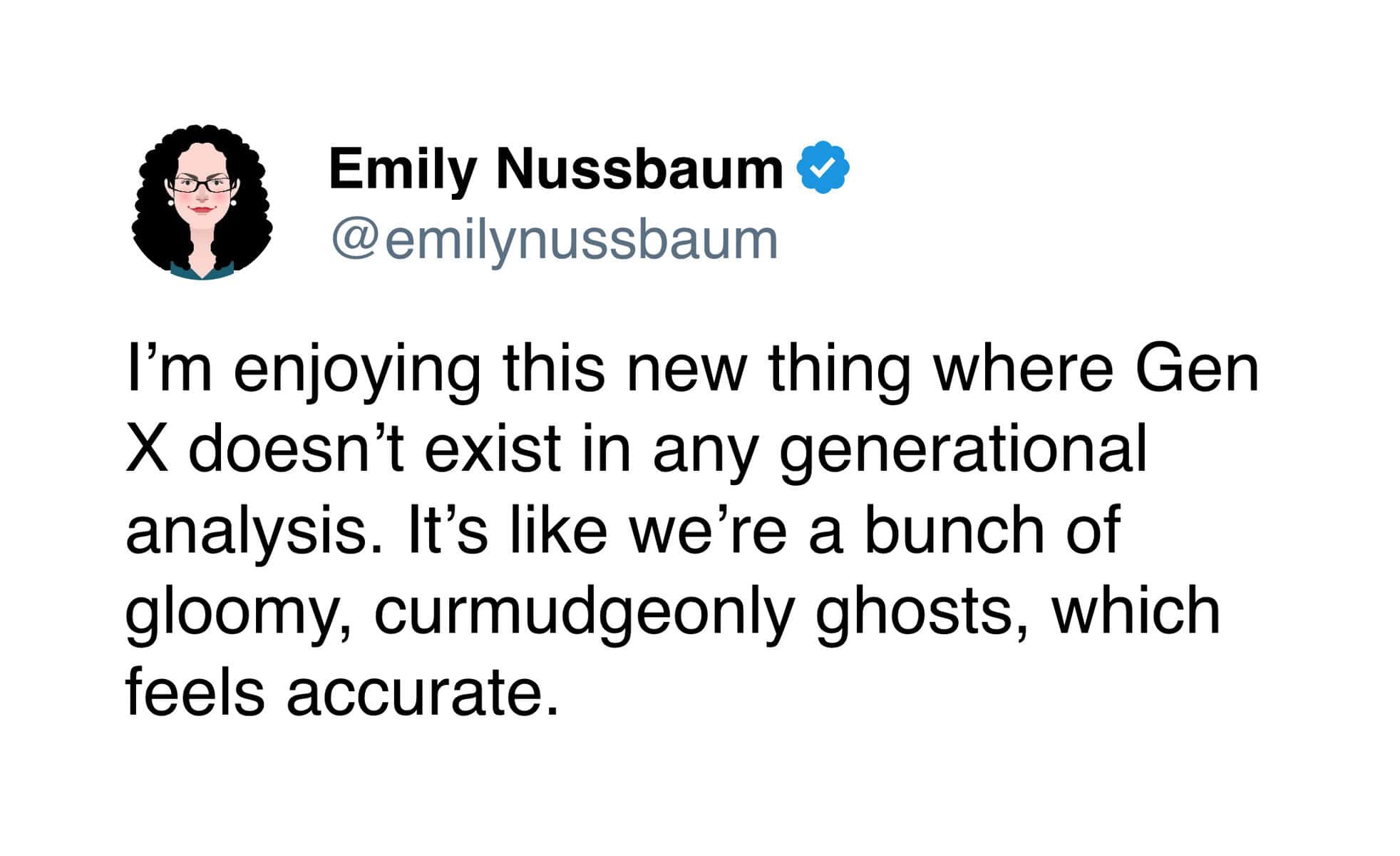 A highly observant gen x meme pointing out the hilarious phenomenon of being completely left out of modern generational analysis, happily accepting their status as gloomy, curmudgeonly ghosts.