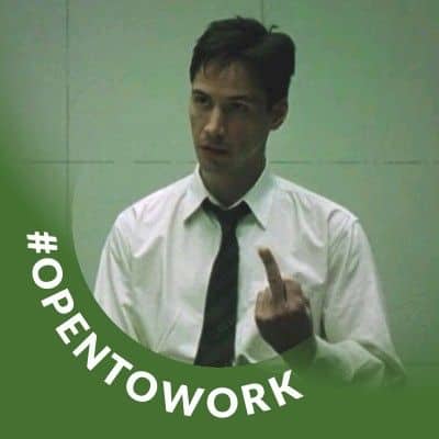 Keanu Reeves as Neo in The Matrix with the green "Open to Work" banner overlay.