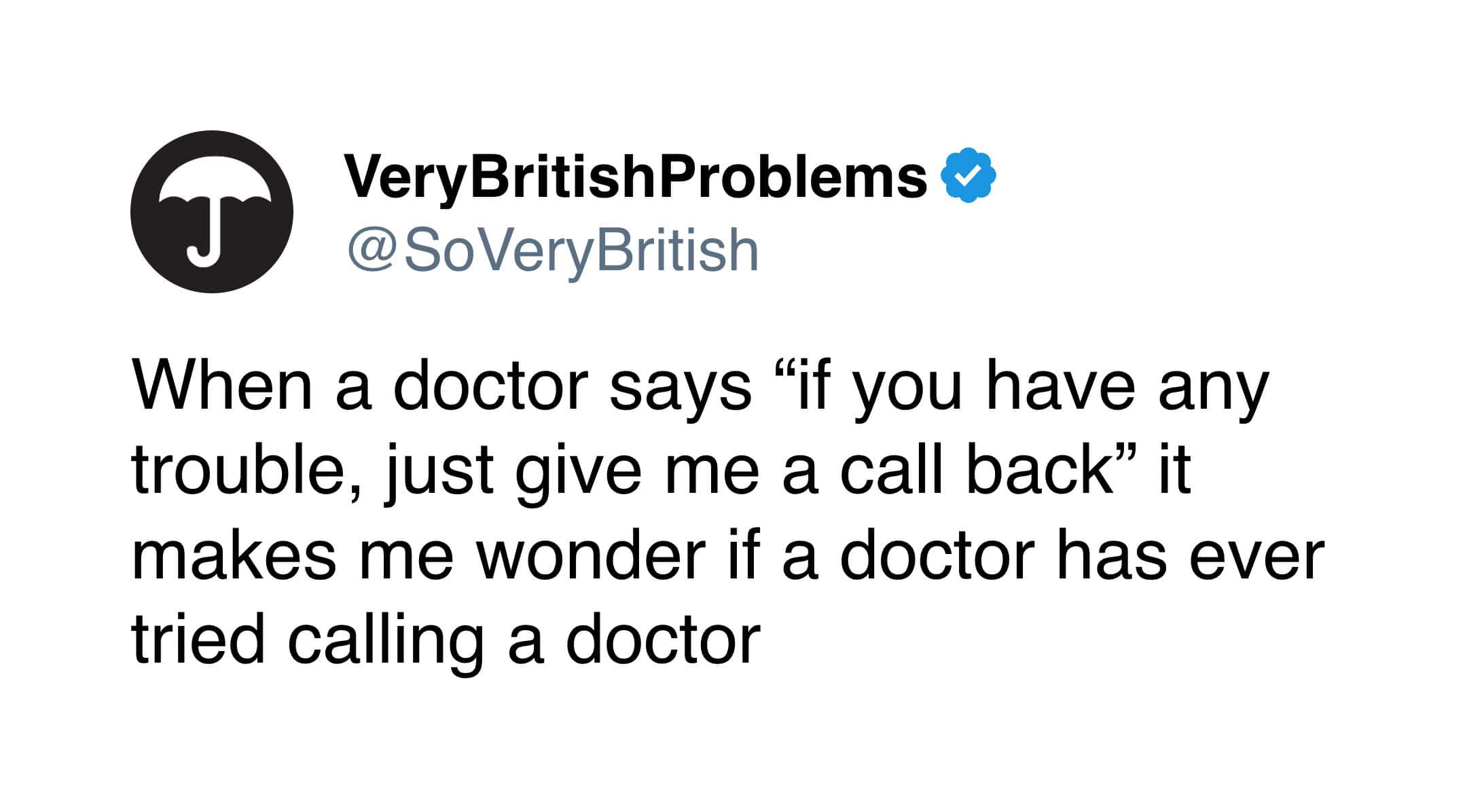 A biting observation in this doctor's appointment meme questions whether physicians have ever tried to call their own offices, given how difficult it is for actual patients to navigate the automated phone systems.