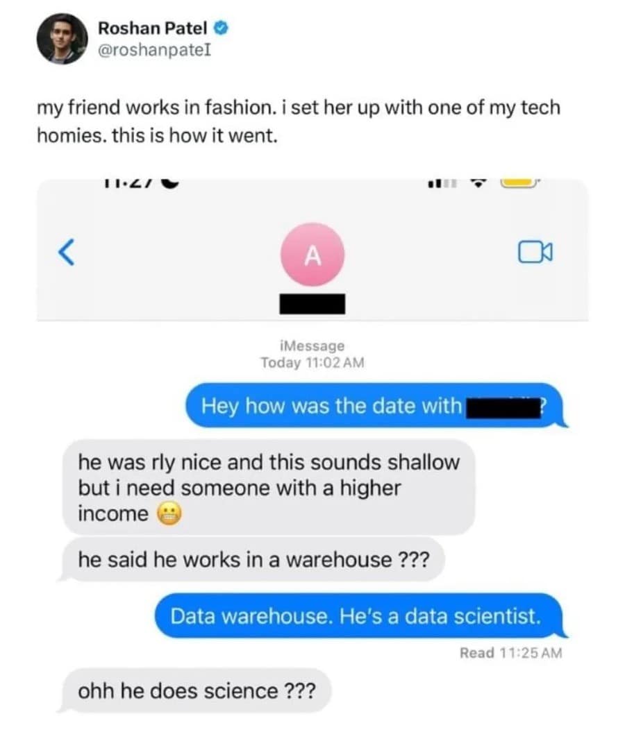 A brutal dating funny meme exposing a shallow girl who almost rejected a highly paid tech worker because she misunderstood the term data warehouse and assumed he did manual labor, wrapping up the first half of this hilarious meme dump.