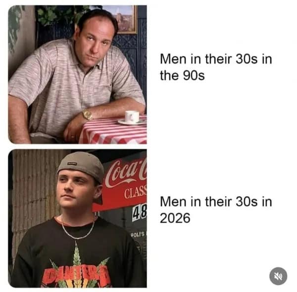 generational comparison meme dump image. The top panel shows Tony Soprano from The Sopranos representing "Men in their 30s in the 90s," while the bottom panel shows a youthful-looking man in a Pantera t-shirt for "Men in their 30s in 2026."