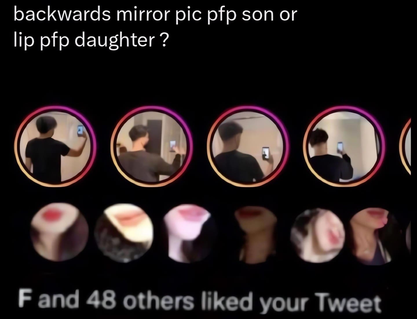 social media trend comparison showing two rows of profile pictures: the top row features "backwards mirror pic" sons and the bottom row features "close-up lip" daughters.