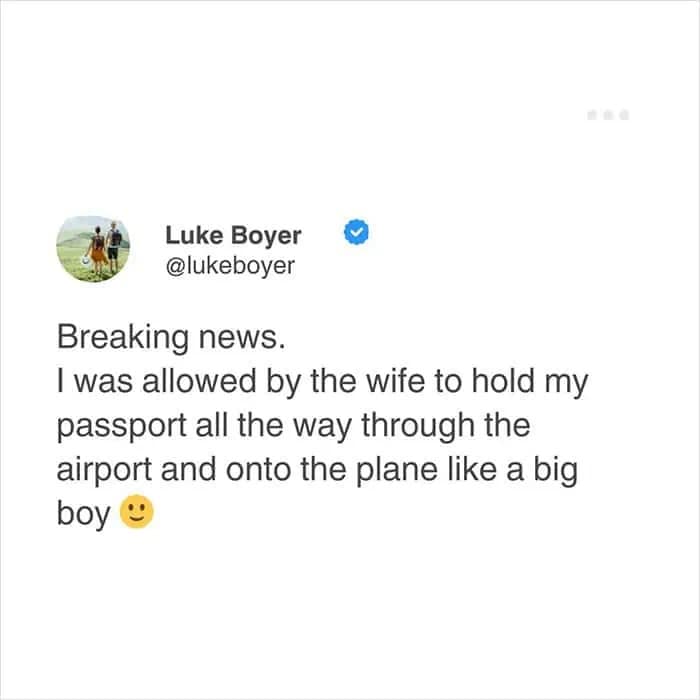 A self-deprecating meme dump tweet from a husband celebrating the "breaking news" that his wife allowed him to hold his own passport all the way through the airport "like a big boy."