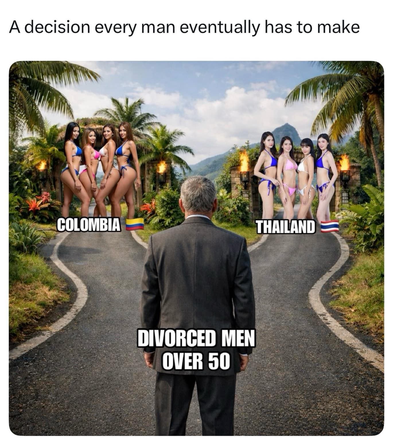 A hilarious meme highlighting the classic crossroads for divorced men over fifty, showing a guy forced to choose between the tropical bachelor destinations of Colombia and Thailand in this targeted meme dump.