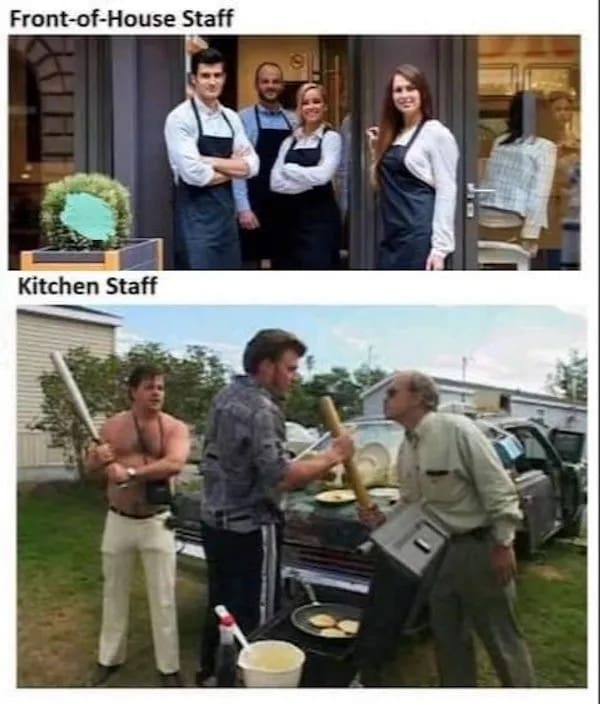 A "Front-of-House vs. Kitchen Staff" meme dump comparison, contrasting a group of polished, professional-looking servers with a chaotic image of the Trailer Park Boys crew fighting with bats and pans in a parking lot.