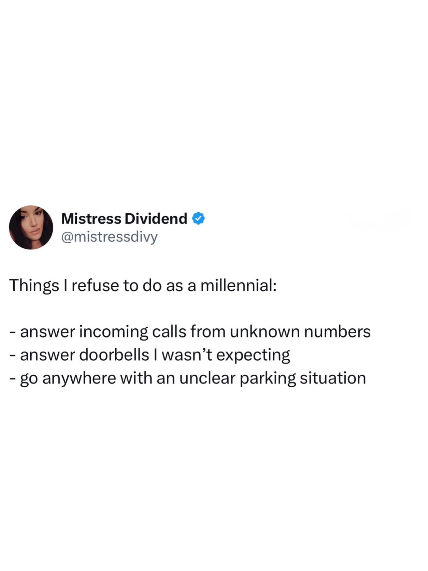 A text-based meme dump tweet from Mistress Dividend highlighting specific millennial anxieties. The list of things she refuses to do includes answering unknown calls, responding to unexpected doorbells, or traveling to locations with an "unclear parking situation."