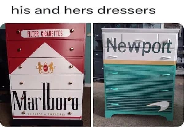 meme dump entry showing "his and hers dressers." The dresser on the left is custom-painted to look like a pack of Marlboro Red cigarettes, while the one on the right is painted to look like a pack of Newport menthols.