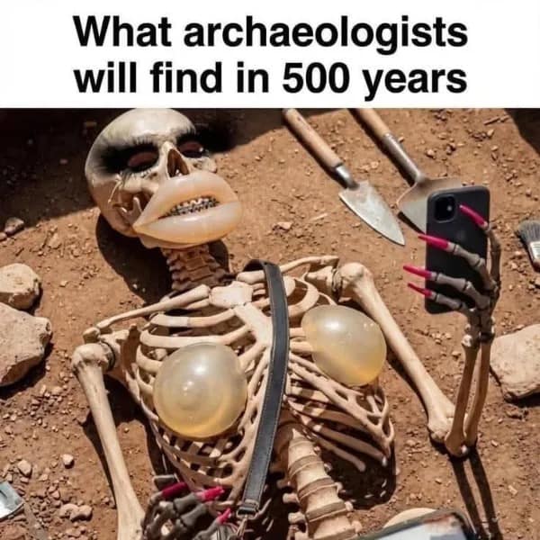 A satirical image of a skeleton from a future archaeological dig, modified with massive plastic lip and breast implants, long acrylic nails, and a smartphone held in a selfie pose.