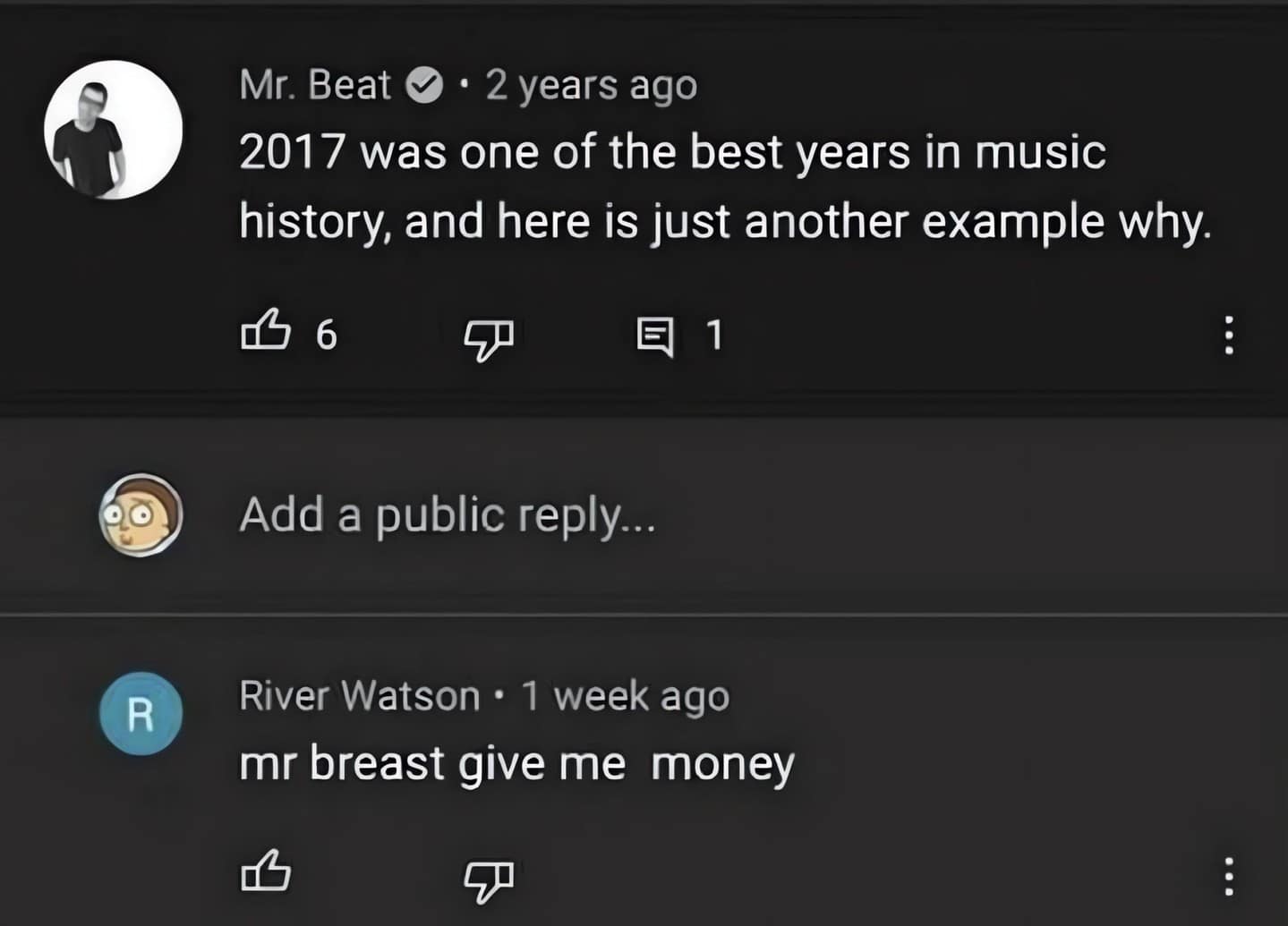 A classic YouTube comment fail. Verified history creator Mr. Beat posts about 2017 being a great year for music, only for a user named River Watson to confuse him with the famous philanthropist MrBeast, commenting: "mr breast give me money."