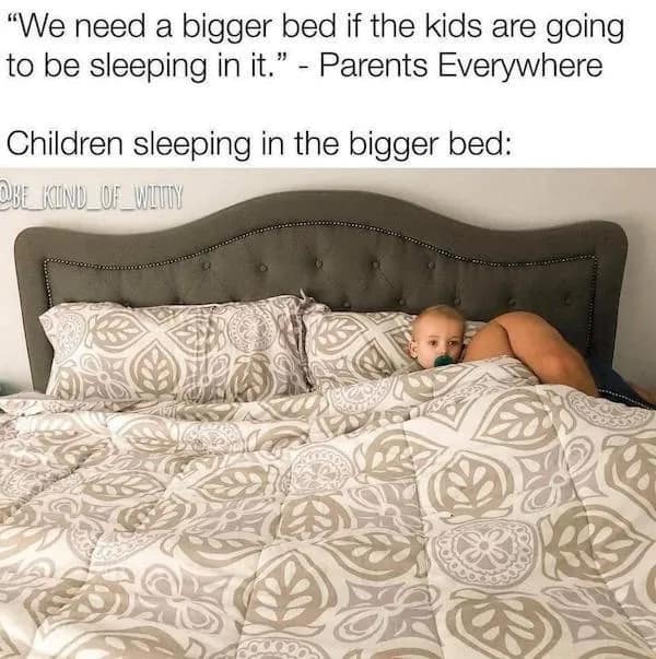 A classic parenting meme dump visual showing a tiny toddler taking up the exact center of a massive king-sized bed, proving that no matter how big the bed is, children will always find a way to claim all the space.