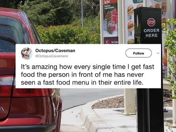 Relatable tweet about the sheer agony of waiting at a drive-thru behind a customer who acts like they have never seen a fast food menu in their entire life in this meme dump.