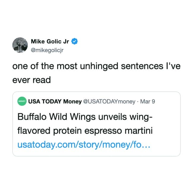 A reaction to a baffling headline about Buffalo Wild Wings launching a wing-flavored protein espresso martini, cited as one of the most chaotic sentences ever written.