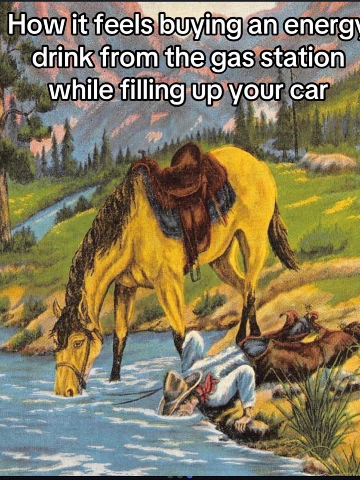 vintage-style painting of a cowboy and horse drinking from a stream, used as a metaphor for the primal satisfaction of buying a gas station energy drink while refueling a car.