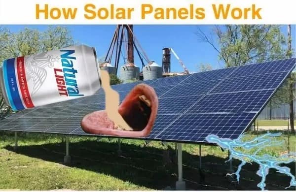 An absurd graphic titled How Solar Panels Work showing a can of Natural Light beer pouring into a giant floating mouth and generating blue lightning. A top tier hilarious meme.