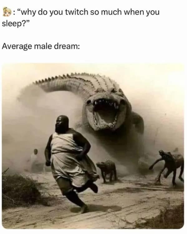 A hilarious funny meme showing an AI image of a man desperately sprinting away from a gigantic prehistoric crocodile, perfectly capturing the chaotic average male dream that causes intense sleep twitching in this classic meme dump.