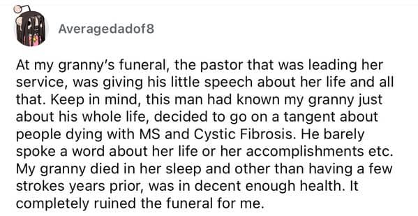 Grievance about a pastor giving a generic medical tangent instead of a personal eulogy.