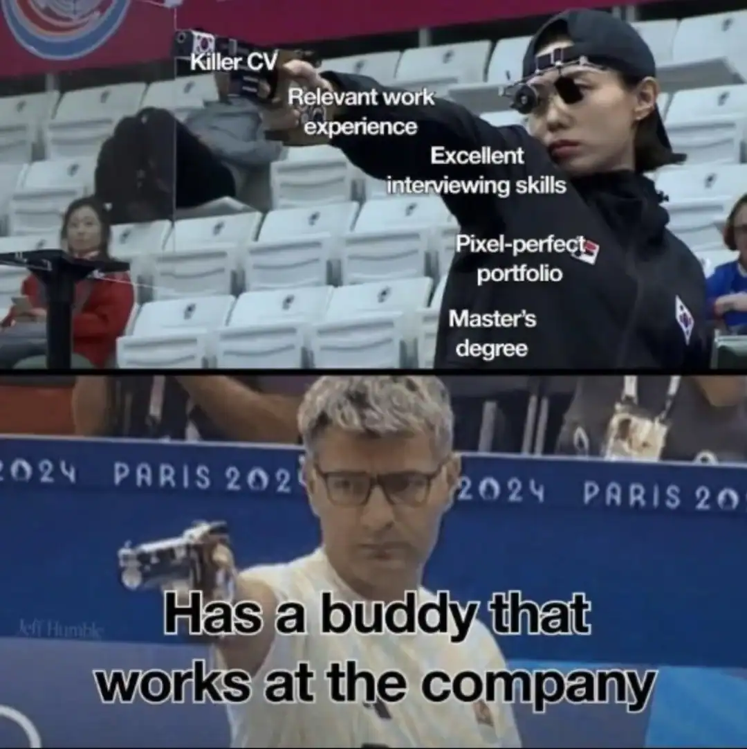 Olympic shooter meme comparing a candidate with a flawless tech portfolio to a casual guy who just happens to know a buddy at the company.