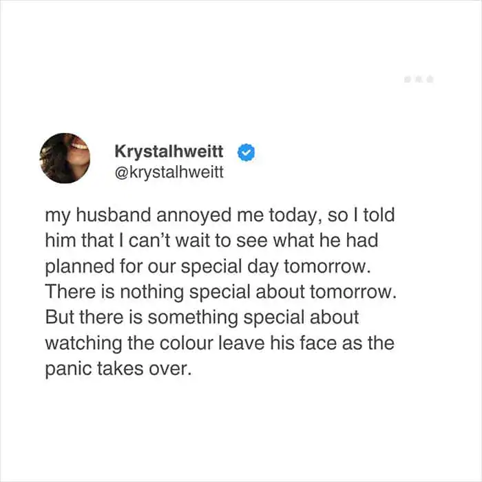 relatable meme tweet from Krystalhweitt describing a peak petty marriage moment. She recounts telling her husband she is excited for their "special day" tomorrow—even though no such day exists—just to watch him panic because he was annoying her earlier