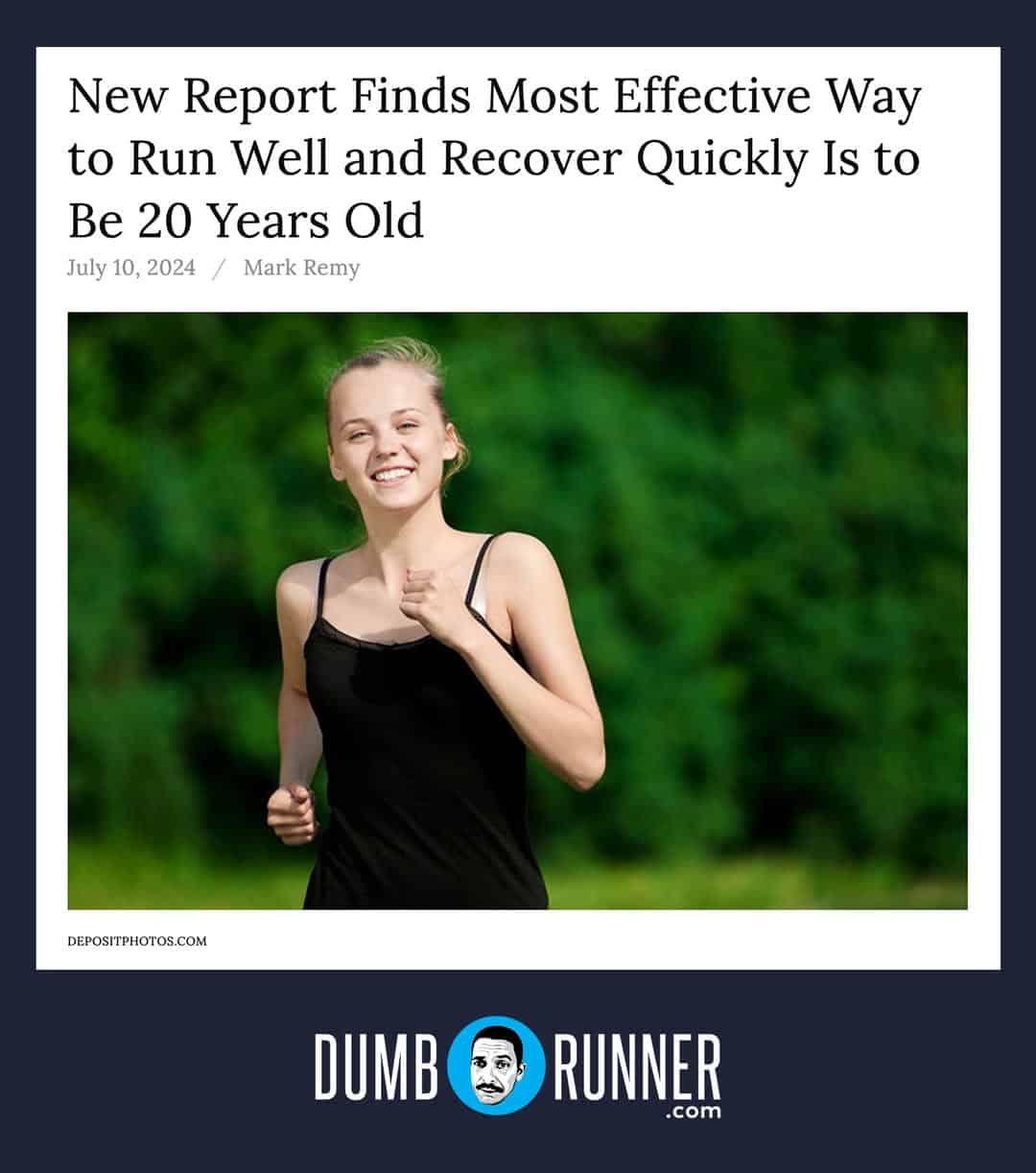 Sarcastic report finding that the most effective way to recover from running is being twenty years old.