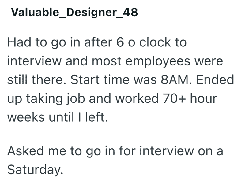 Post describing a company with a toxic culture of 70-hour weeks and Saturday interview sessions.