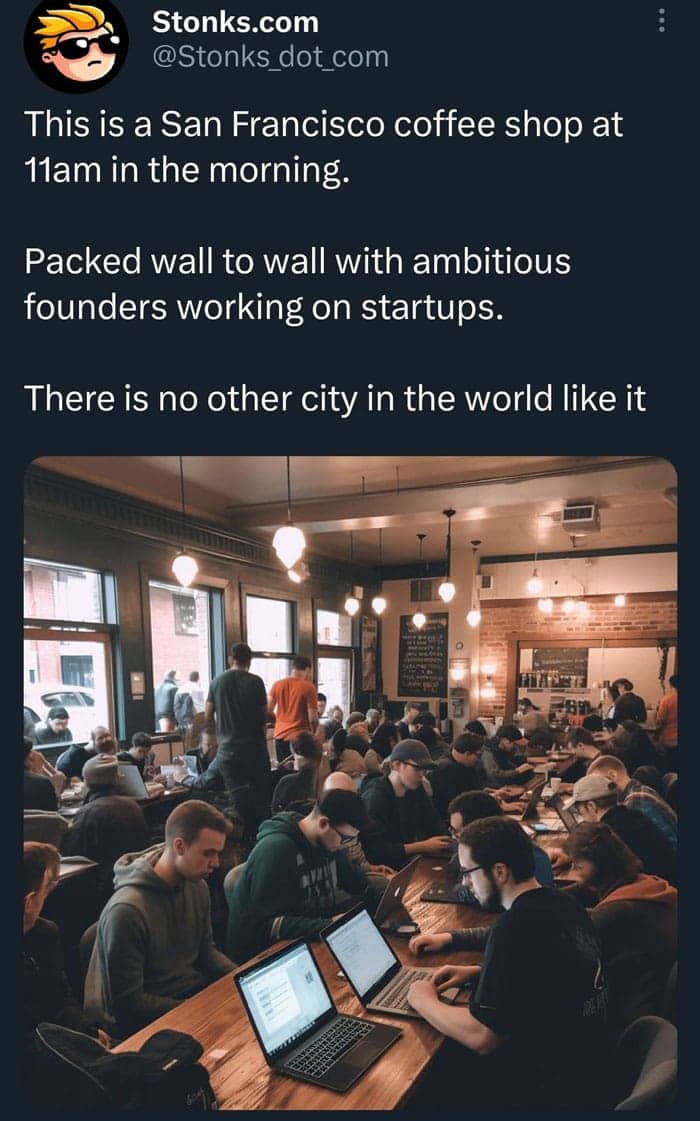 Stonks.com tweet romanticizing a crowded San Francisco coffee shop filled with ambitious startup founders.