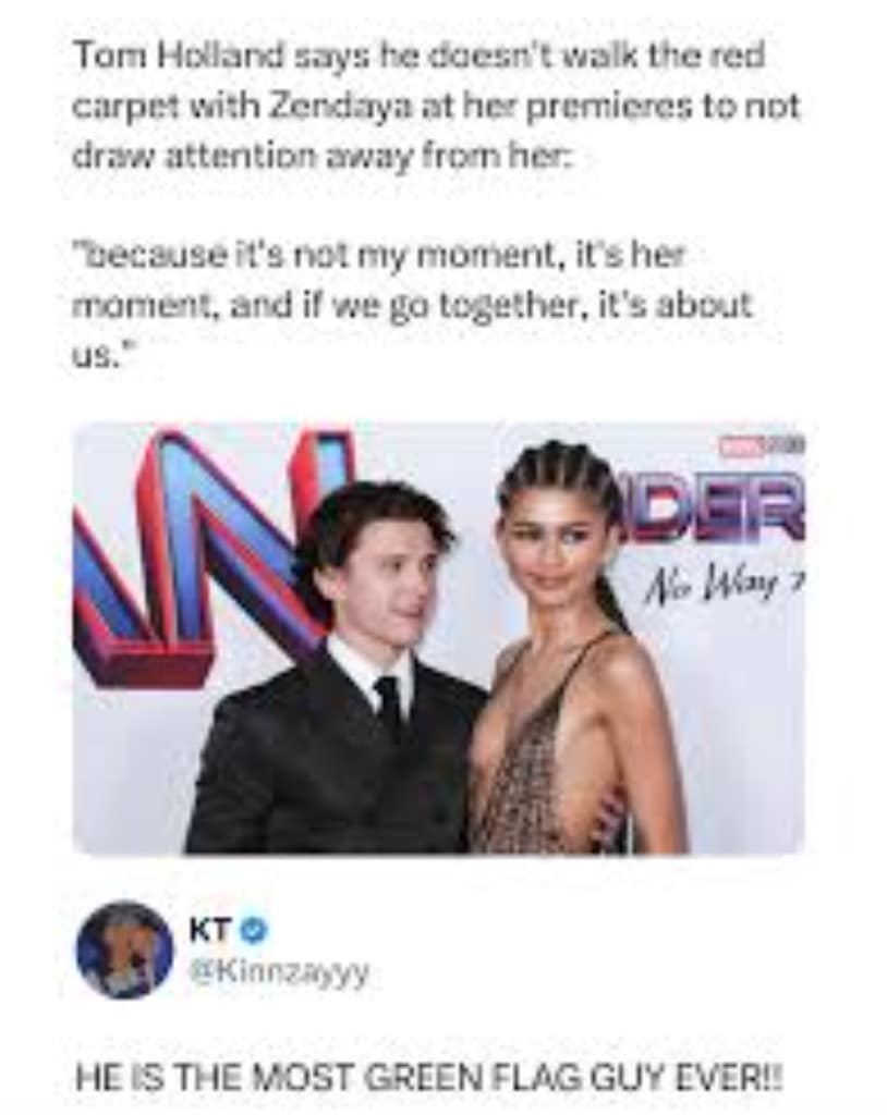 A wholesome Tom Holland meme highlighting an interview quote where he refuses to walk the red carpet with Zendaya to let her have the spotlight, earning him the title of the ultimate green flag guy.