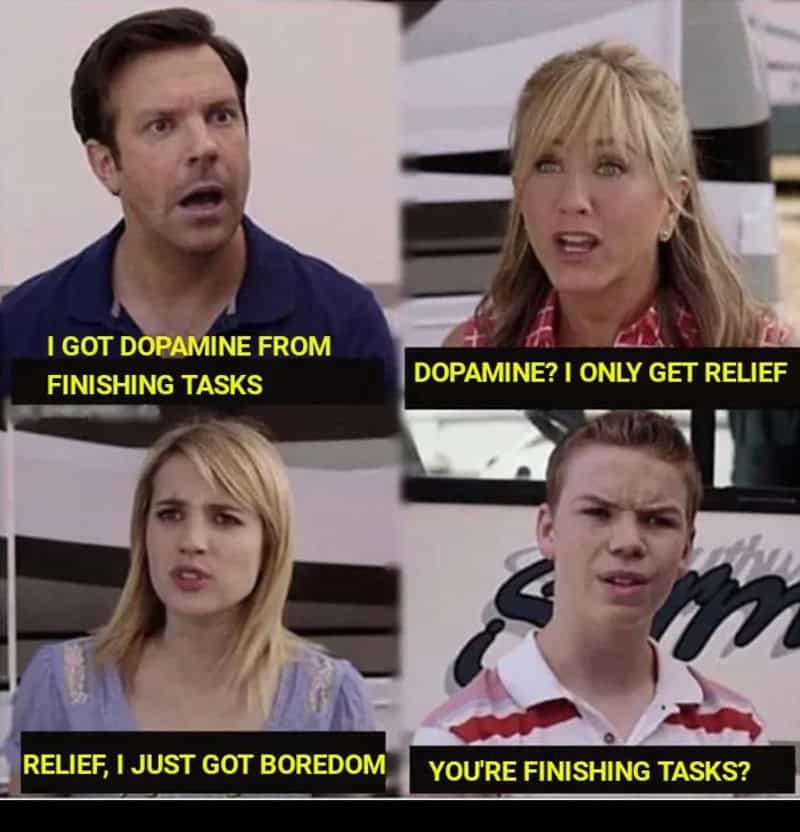 We're the Millers four-panel meme showing ADHD spectrum from dopamine to relief to boredom to not finishing tasks