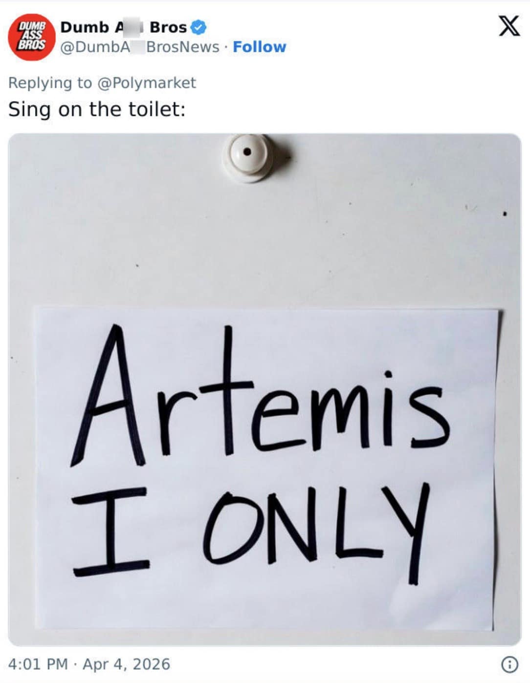 A clever wordplay artemis 2 meme showing a handwritten sign taped to a wall that reads "Artemis I ONLY," punning on the song "At Last" or "Members Only" to mock the exclusive (and currently broken) bathroom facilities.