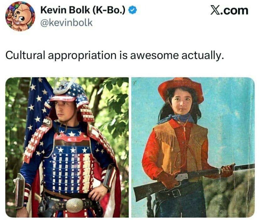 provocative classic meme tweet from @kevinbolk stating "Cultural appropriation is awesome actually," paired with images of a man in American-flag-themed samurai armor and a vintage photo of a Japanese girl dressed as an American Western cowgirl.