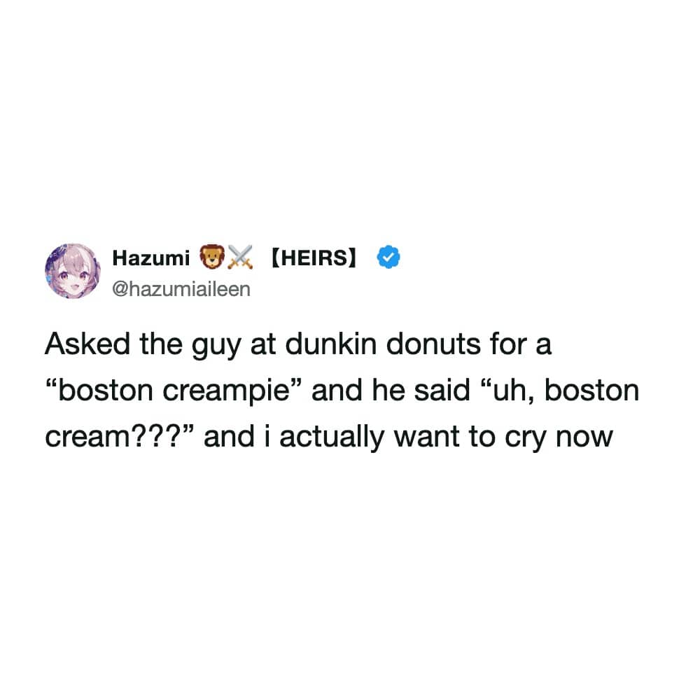 Social media post about accidentally ordering a Boston Creampie instead of a Boston Cream donut at Dunkin'.