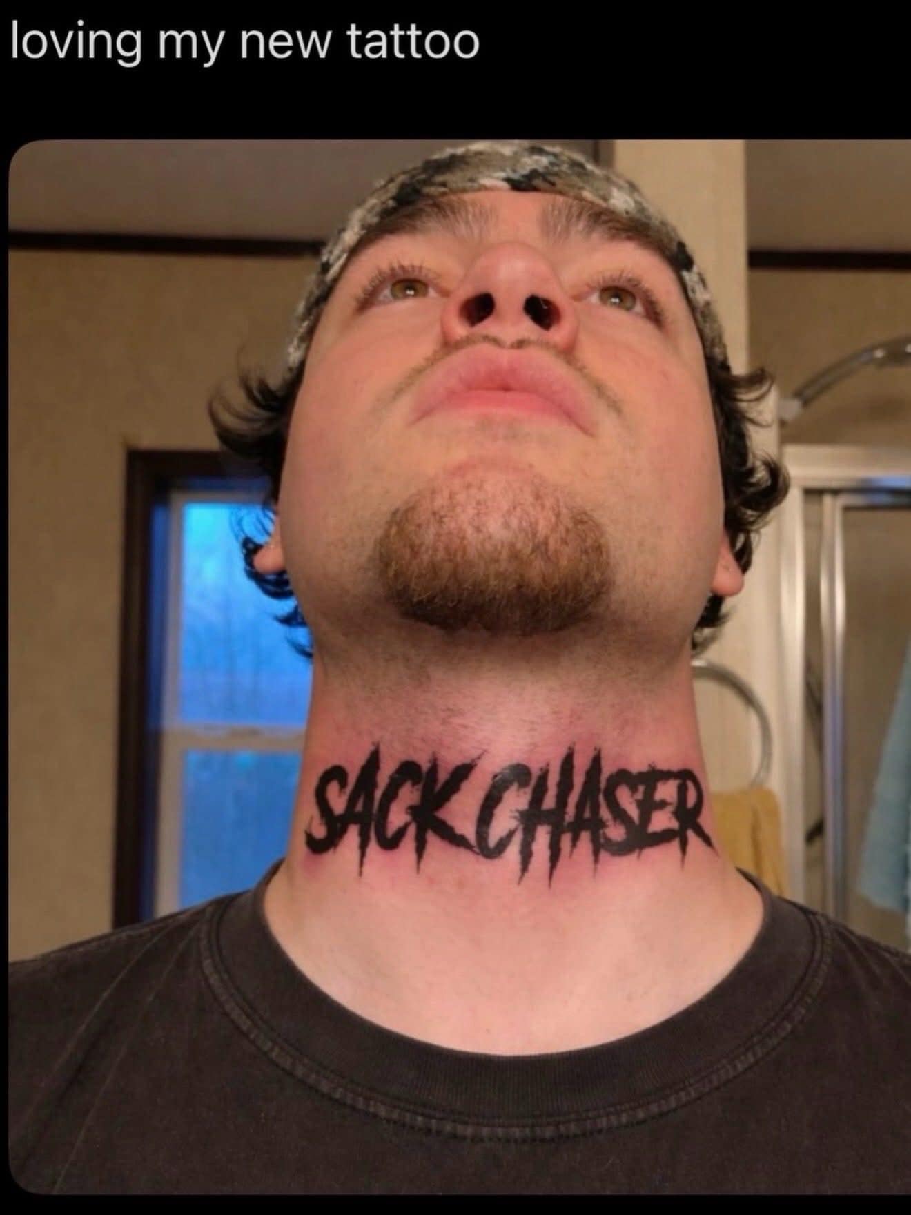 A "cursed" funny meme from a meme dump showing a man with a goatee proudly displaying a new, massive neck tattoo that reads "SACK CHASER" in a jagged, black-metal style font.