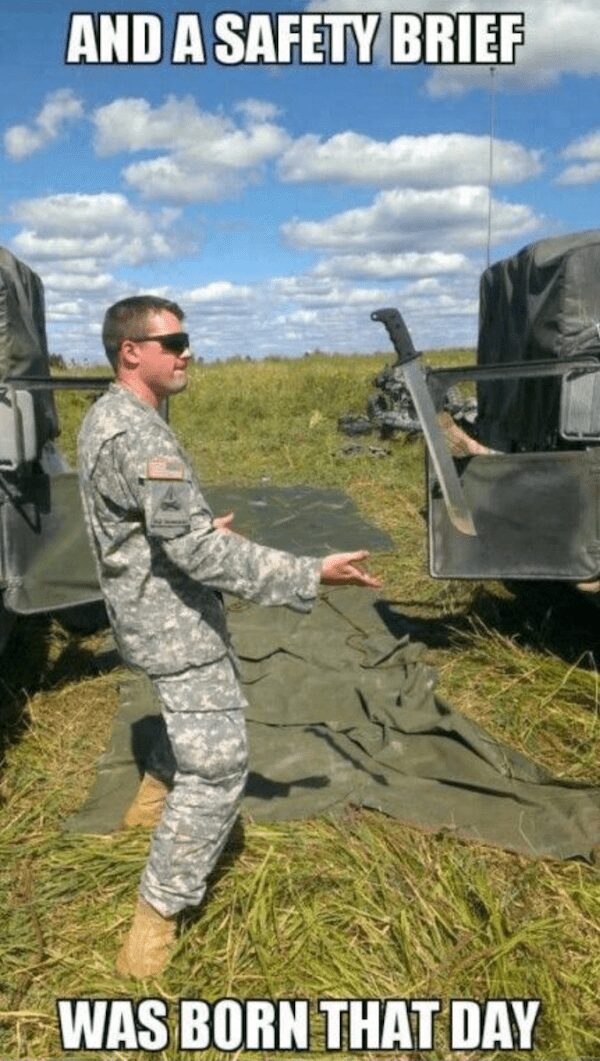 Soldier gesturing toward a machete flying through the air captioned "And a safety brief was born that day"