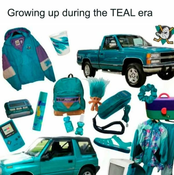 millennial meme celebrating "the TEAL era." The collage features iconic 90s objects all in the signature shade of teal: a color-blocked windbreaker, a "Jazz" design solo cup, a Chevy pickup, a JanSport backpack, a troll doll, a Game Boy Color, and a pair of jelly shoes.