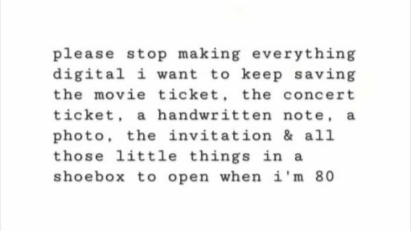 A nostalgic millennial meme pleading for a return to physical mementos. Typewriter-style text on a white background asks to stop digitizing everything, expressing a desire to save movie tickets, concert stubs, and handwritten notes in a shoebox to open at age 80.