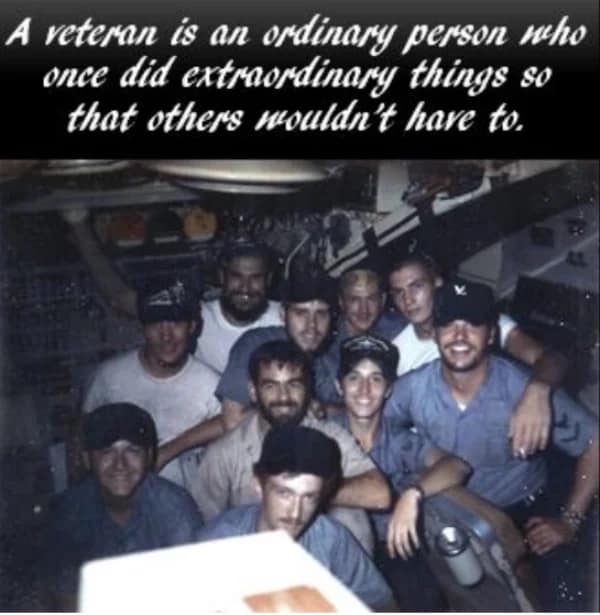 A sentimental submarine meme featuring a grainy, vintage photo of a crew of submariners crowded into a cramped compartment. The text honors veterans as "ordinary people who once did extraordinary things."