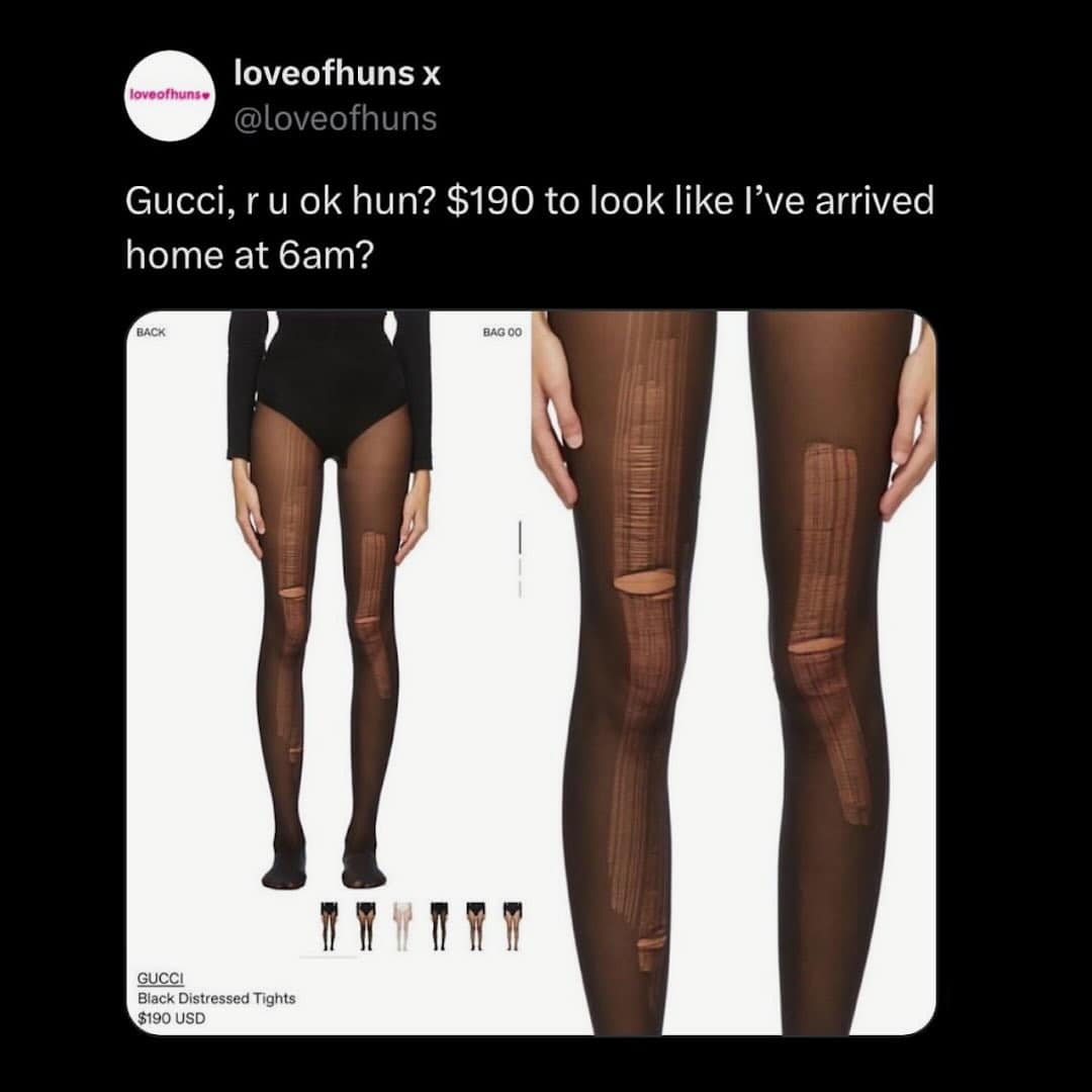 social media post criticizing a fashion faux pas by Gucci. The image shows $190 "Black Distressed Tights" that are pre-shredded with massive runs and holes to look like ruined hosiery.
