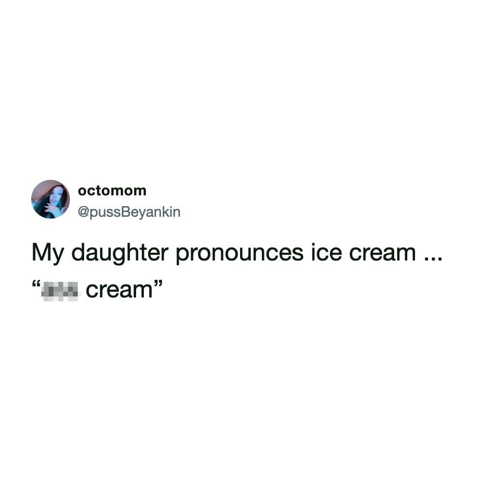 A minimalist text screenshot from a funny tweets lineup by user @pussBeyankin, explaining that her daughter accidentally pronounces "ice cream" as a blurred-out inappropriate phrase ("ass cream").