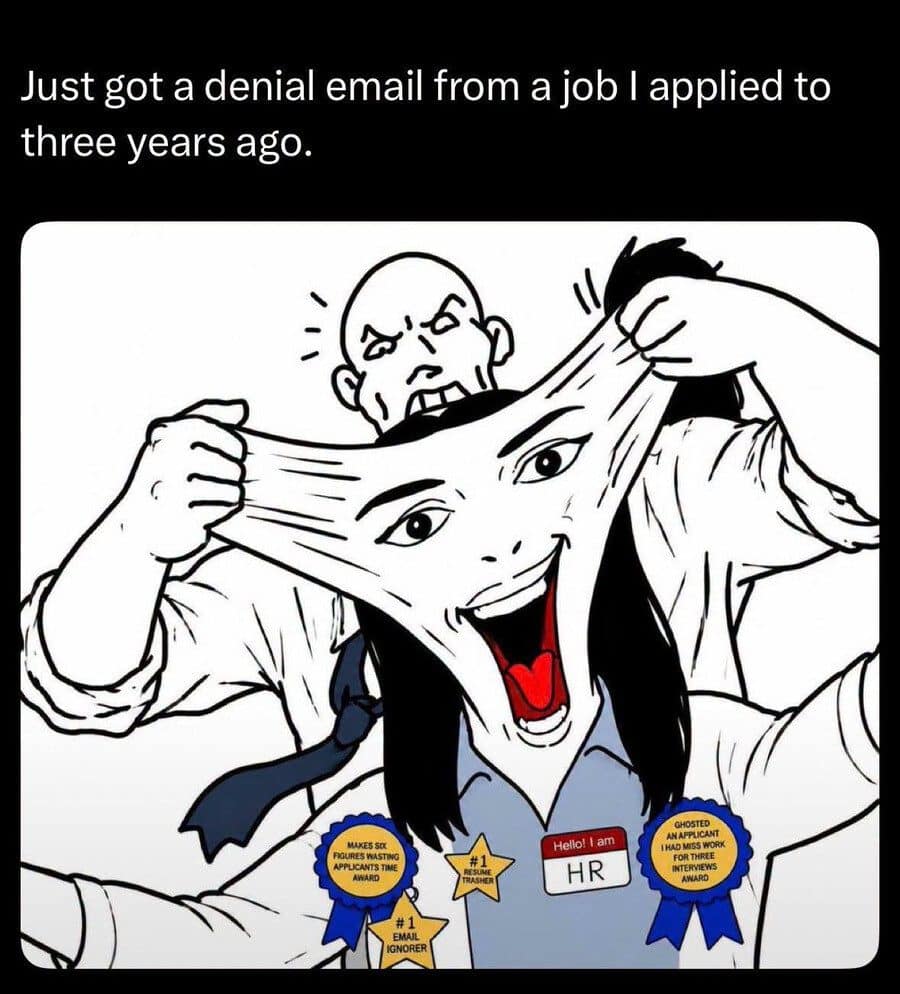 Classic memes comic about a job rejection email arriving three years after applying.
