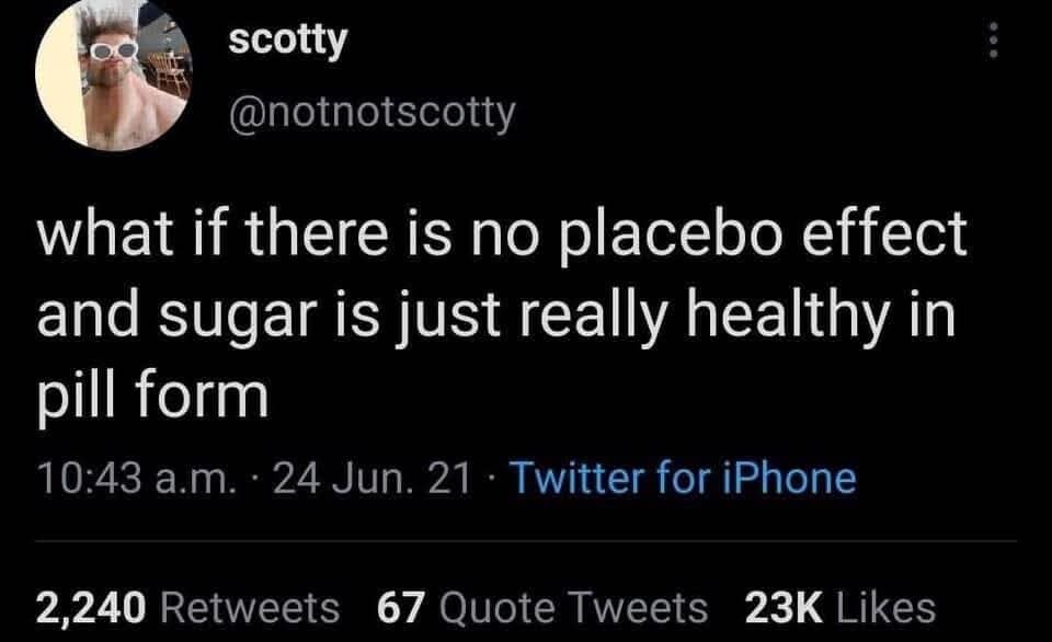 Classic memes tweet wondering if sugar is simply really healthy in pill form.