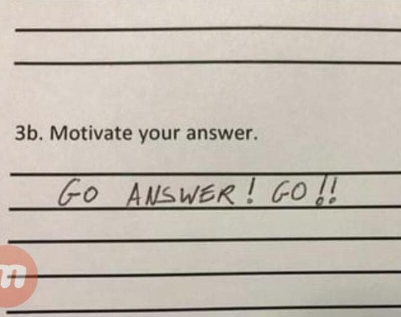 Motivate your answer prompt answered with the cheer go answer go.