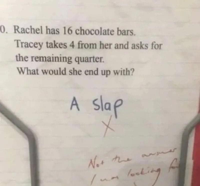 Word problem about Rachel's chocolate bars answered simply with a slap.