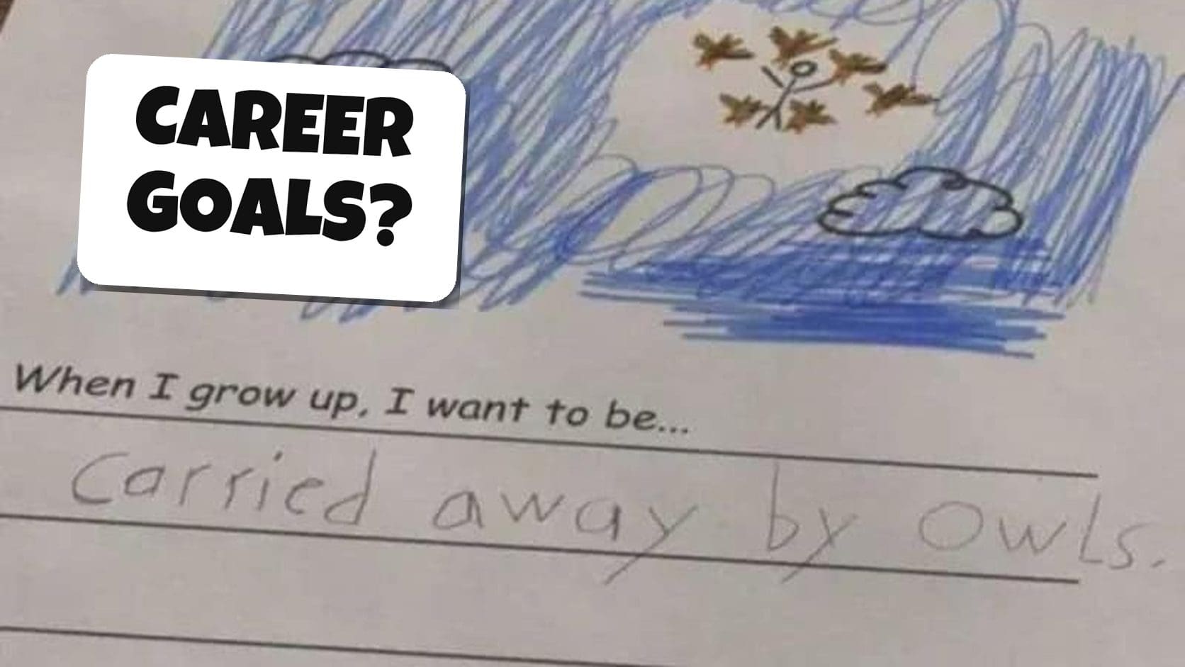 Child's When I Grow Up worksheet with a scribbled sky drawing and the answer carried away by owls, among funny homework answers.